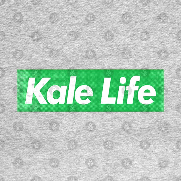 Kale Life / Vegan - Plant Based - Typography Design by DankFutura